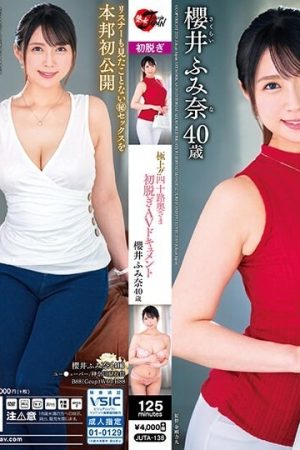 JUTA-138 The best!  - !  - 40's Wife's First Undressing AV Document Fumina Sakurai